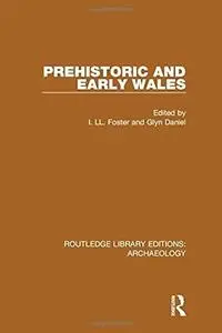 Prehistoric and Early Wales