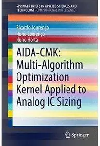 AIDA-CMK: Multi-Algorithm Optimization Kernel Applied to Analog IC Sizing