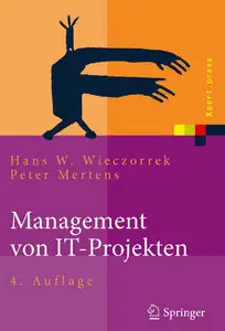 Management von IT-Projekten: Von der Planung zur Realisierung, 4 Auflage (repost)