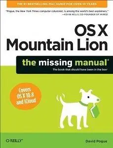 OS X Mountain Lion: The Missing Manual (Missing Manuals) (Repost)