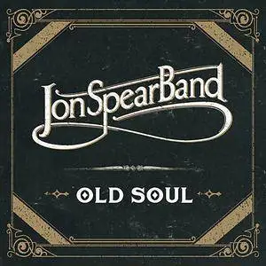 Jon Spear Band - Old Soul (2014)