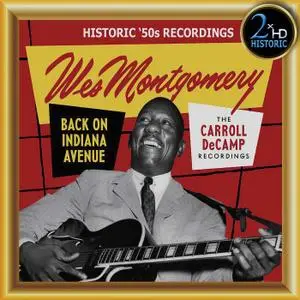 Wes Montgomery - Back on Indiana Avenue: The Carroll DeCamp Recordings (Remastered) (2019)