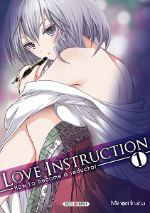 Love Instruction - How to Become a Seductor - Tome 1