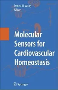 Molecular Sensors for Cardiovascular Homeostasisby D.H. Wang
