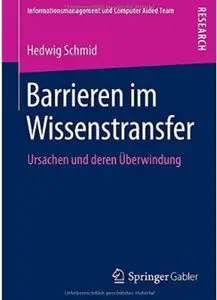 Barrieren im Wissenstransfer: Ursachen und deren Überwindung