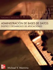 Administración de bases de datos : diseño y desarrollo de aplicaciones