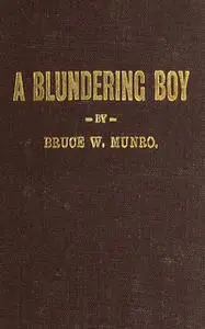 «A Blundering Boy» by Bruce Weston Munro