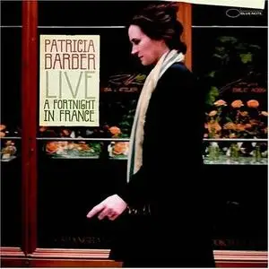 Patricia Barber: Live A Fortnight In France