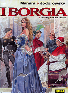I Borgia - Volume 1 - La Conquista Del Papato