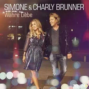 Simone & Charly Brunner - Wahre Liebe (2018)