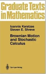 Brownian Motion and Stochastic Calculus [Repost]