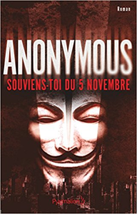 Anonymous : Souviens-toi du 5 novembre - Anonyme