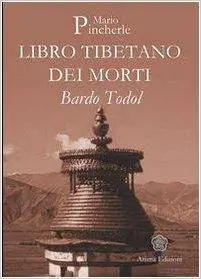 Mario Pincherle  - Libro tibetano dei morti