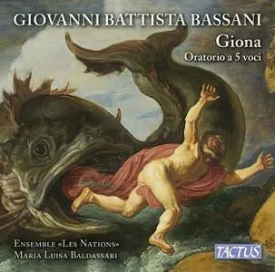 Maria Luisa Baldassari, Ensemble Les Nations - Giovanni Battista Bassani: Giona (2016)