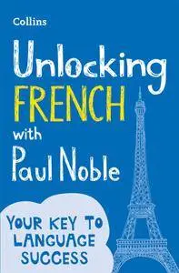 Unlocking French with Paul Noble: Your key to language success