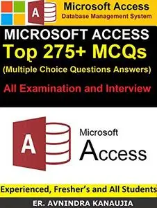 Microsoft Access: Top 275+ Multiple Choice Questions Answers (MCQs)