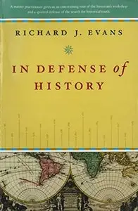 In Defense of History