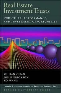 Real Estate Investment Trusts: Structure, Performance, and Investment Opportunities