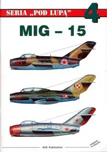 MiG-15 (Seria Pod Lupa - 4)