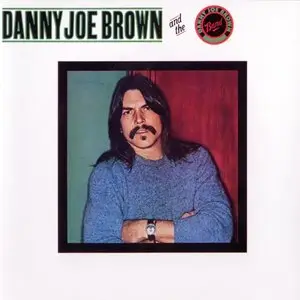 Danny Joe Brown and The Danny Joe Brown Band (1981) [Wounded Bird Reissue 2004] Repost