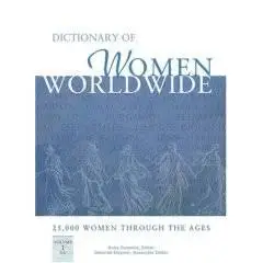 Dictionary of Women Worldwide: 25,000 Women Through the Ages ($325.00)