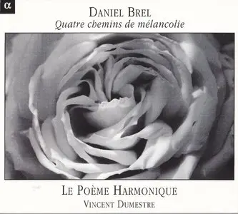 Daniel Brel - Quatre chemins de mélancolie (2004) [Repost]