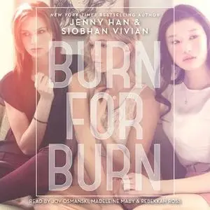 «Burn for Burn» by Siobhan Vivian,Jenny Han