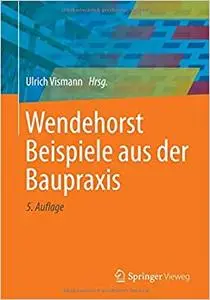 Wendehorst Beispiele aus der Baupraxis