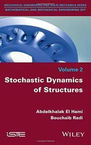 Stochastic Dynamics of Structures