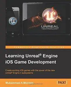 Learning Unreal Engine iOS Game Development [repost]