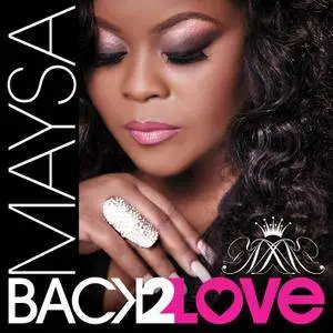 Maysa - Back 2 Love (2015) [Official Digital Download]