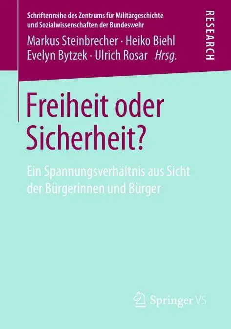 Freiheit oder Sicherheit?: Ein Spannungsverhältnis aus Sicht der Bürgerinnen und Bürger
