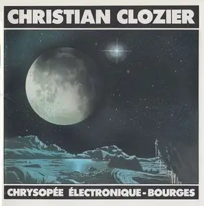Christian Clozier - Chrysopee Electronique (1992)