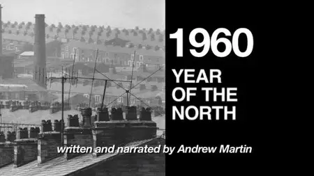 BBC Time Shift - 1960: The Year of the North (2010)