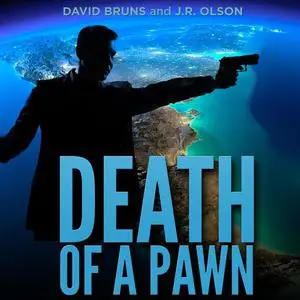 «Death of a Pawn» by David Bruns, J.R. Olson