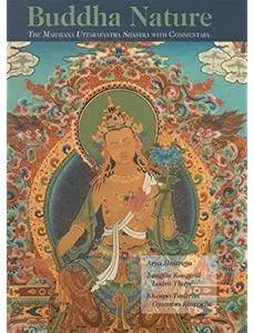 Buddha Nature: The Mahayana Uttaratantra Shastra with Commentary [Repost]