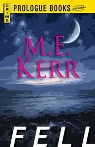 «Fell» by M.E. Kerr