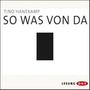 Tino Hanekamp - So was von da