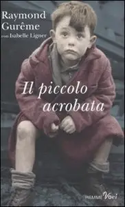 Il piccolo acrobata di Raymond Gurême, Isabelle Ligner