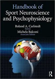 Handbook of Sport Neuroscience and Psychophysiology