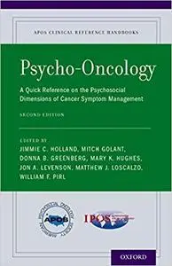 Psycho-Oncology: A Quick Reference on the Psychosocial Dimensions of Cancer Symptom Management (Repost)