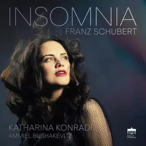 Katharina Konradi & Ammiel Bushakevitz - Schubert: Insomnia (2023)