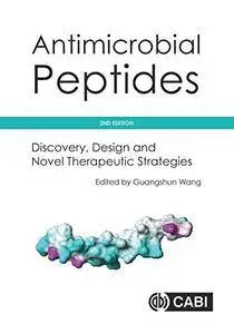 Antimicrobial Peptides: Discovery, Design and Novel Therapeutic Strategies, 2nd Edition