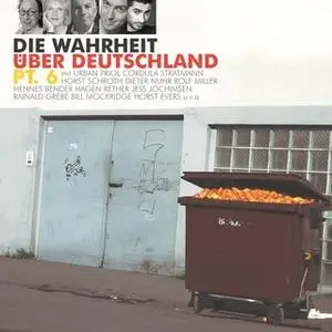 «Die Wahrheit über Deutschland - Pt. 6» by Horst Evers,Dieter Nuhr,Urban Priol,Cordula Stratmann