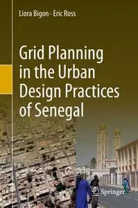 Grid Planning in the Urban Design Practices of Senegal (Repost)