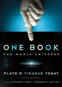 One Book, The Whole Universe: Plato's Timaeus Today