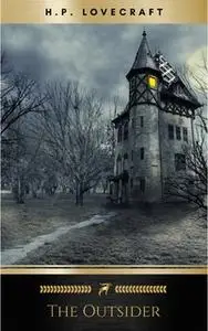 «The Outsider» by H.P. Lovecraft
