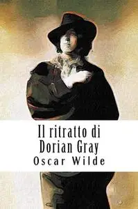«Il ritratto di Dorian Gray» by Oscar Wilde