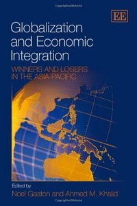 Globalization and Economic Integration: Winners and Losers in the Asia-Pacific