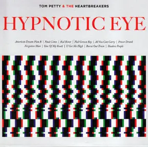 Tom Petty & The Heartbreakers - Hypnotic Eye (2014) {Reprise}